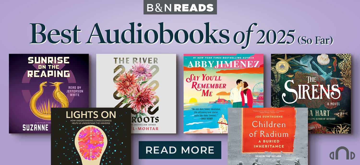 B&N Reads: The Best Audiobooks of 2025 (So Far) - Read More