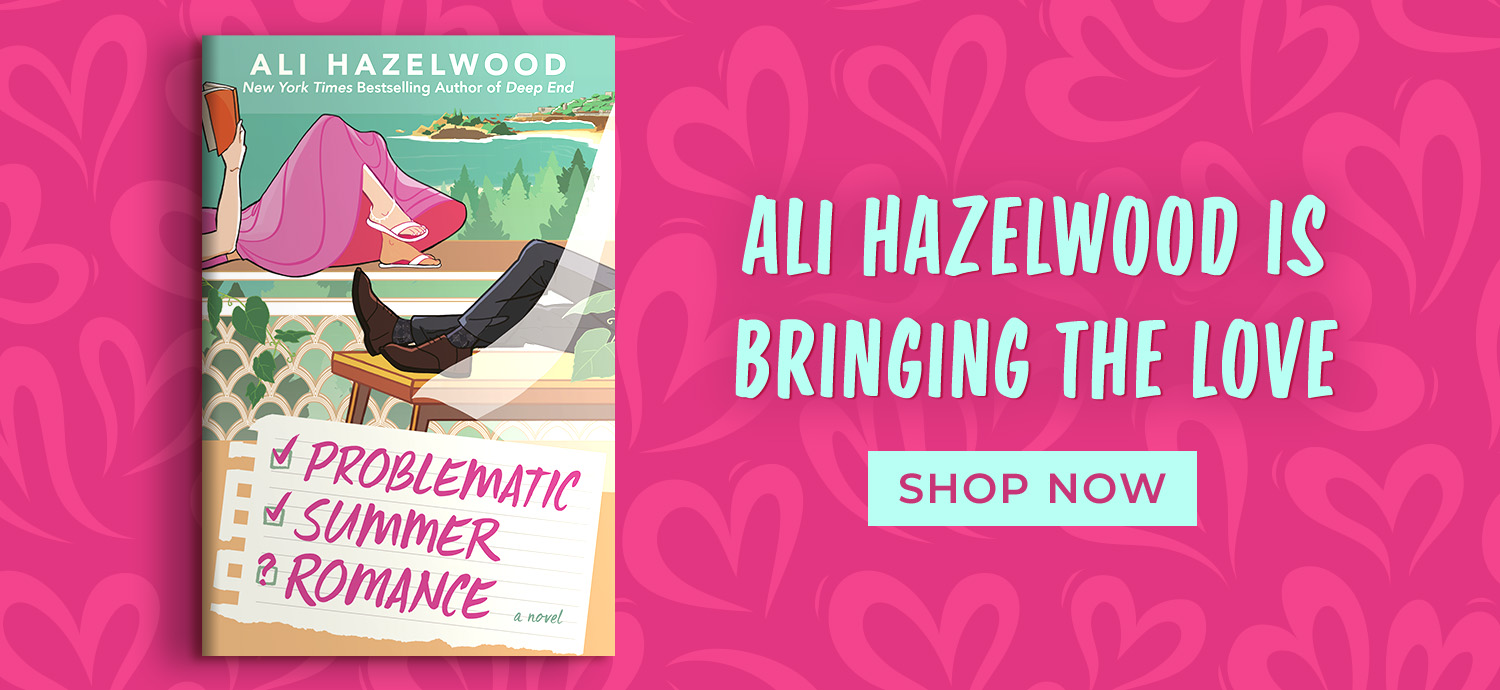 Ali Hazelwood Is Bringing the Love. Problematic Summer Romance by Ali Hazelwood. Shop Now