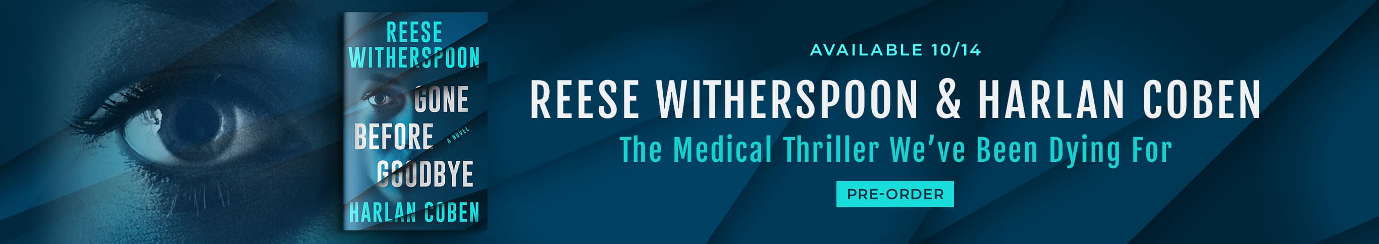 Available 10/14: Reese Witherspoon and Harlan Coben deliver the medical thriller we've been dying for. Pre-Order