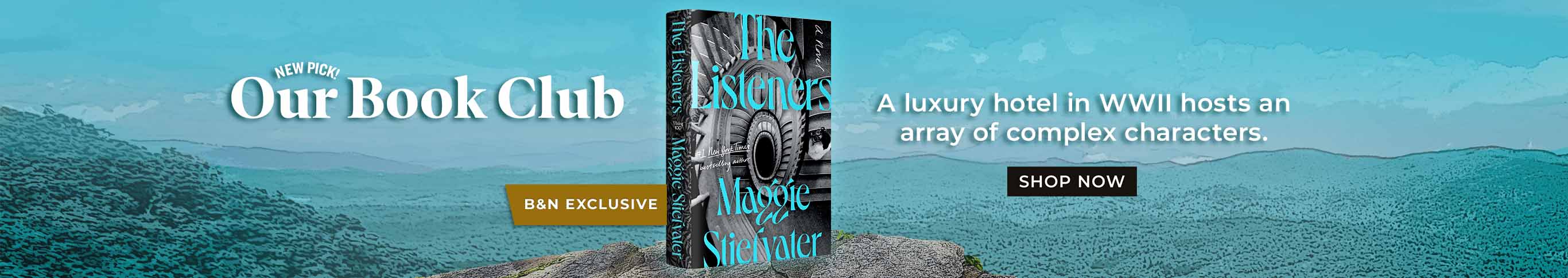 Our Book Club - New Pick! A luxury hotel in WWII hosts an array of complex characters. The Listeners: A Novel (B&N Exclusive Edition) by Maggie Stiefvater. Shop Now